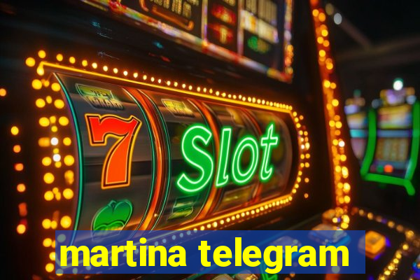 martina telegram